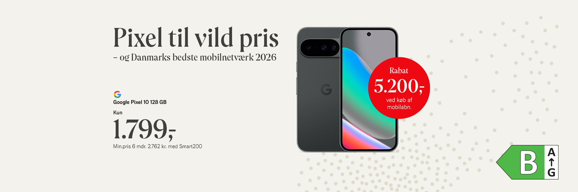 Google Pixel 10, 128 GB. Kun 1.799,- Rabat 5.200,- ved køb af mobilabonnement. Min.pris 6 mdr. 2.762 kr. med Smart200 abonnement