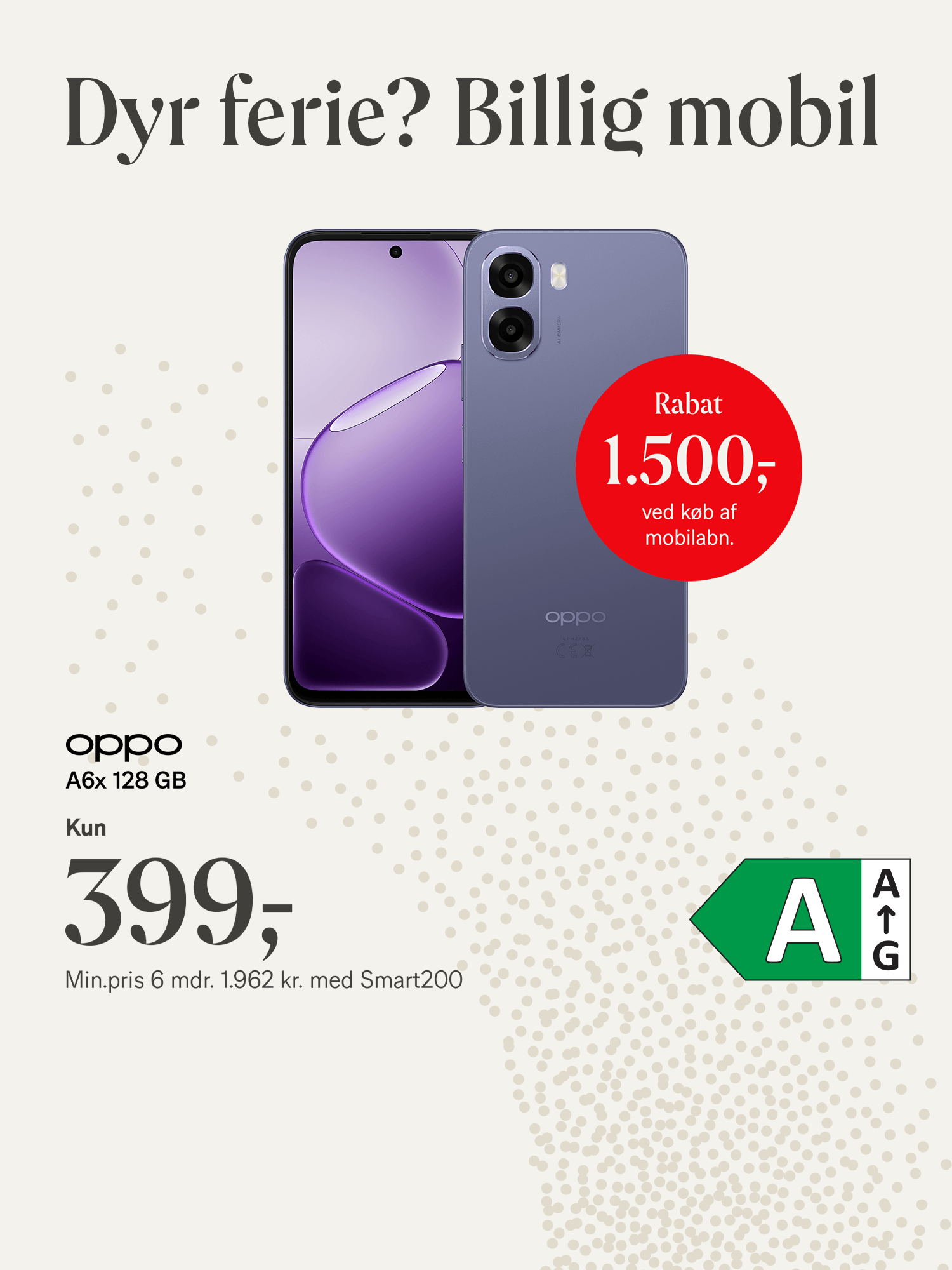 OPPO A6x, 128 GB. Kun 399,- Rabat 1.500,- ved køb af mobilabonnement. Min.pris 6 mdr. 1.962 kr. med Smart200 abonnement