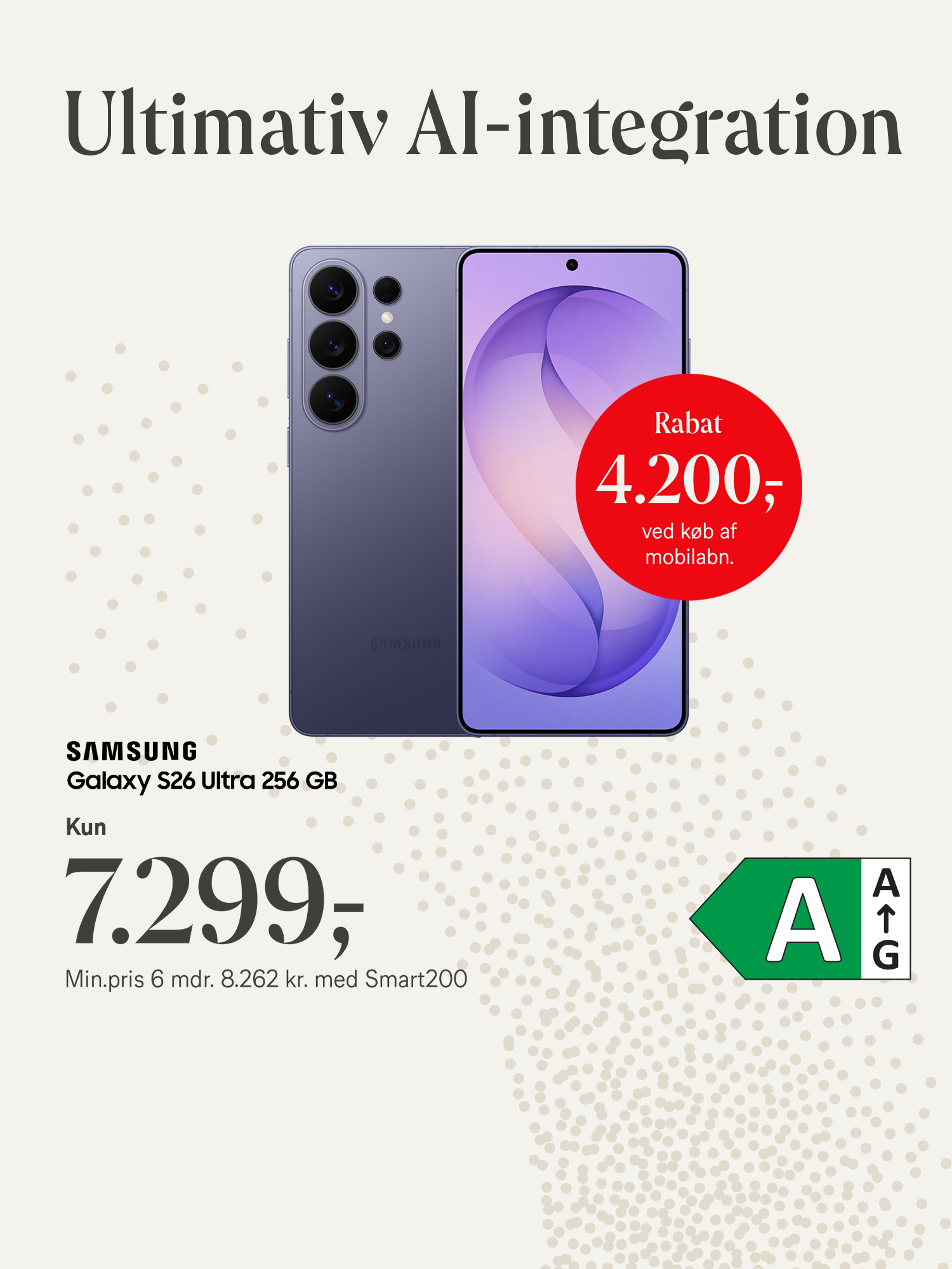 Samsung Galaxy S26 Ultra, 256 GB. Kun 7.299,- Rabat 4.200,- ved køb af mobilabonnement. Min.pris 6 mdr. 8.262 med Smart200